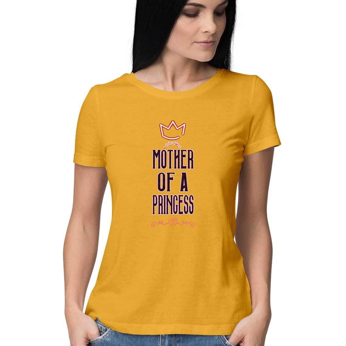 Mother of a Princess | T Shirt for Women D44